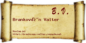 Brankován Valter névjegykártya